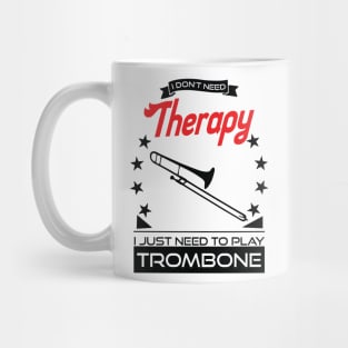 Trombone - Better Than Therapy Gift For Trombone Players Mug